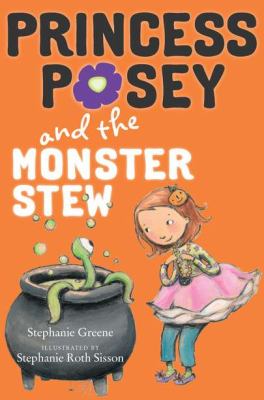 Princess Posey and the monster stew /