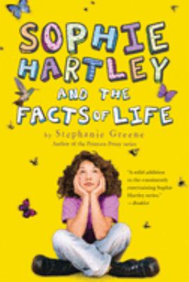Sophie Hartley and the facts of life /