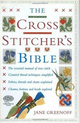Cross stitcher's bible /