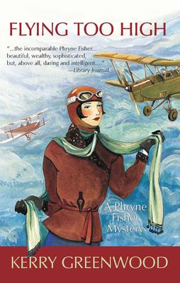 Flying too high : a Phryne Fisher mystery /