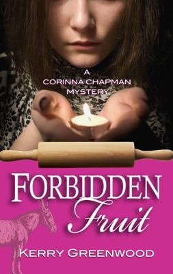Forbidden fruit : a Corinna Chapman mystery /