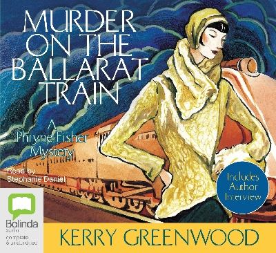 Murder on the Ballarat train [compact disc, unabridged] : a Phryne Fisher mystery /