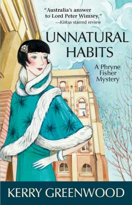 Unnatural habits : a Phryne Fisher mystery /