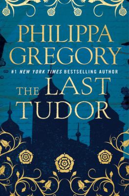 The last Tudor [large type] /