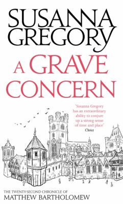 A grave concern : the twenty second chronicle of Matthew Bartholomew /