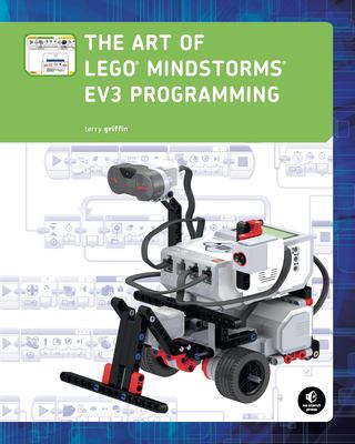 The art of LEGO® Mindstorms EV3 programming /