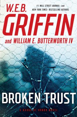 Broken trust [large type] : a badge of honor novel /