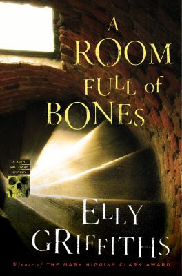 A room full of bones : a Ruth Galloway mystery /