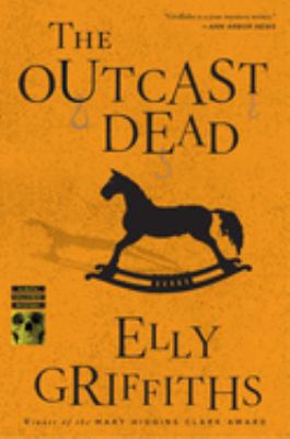 The outcast dead : a Ruth Galloway mystery /