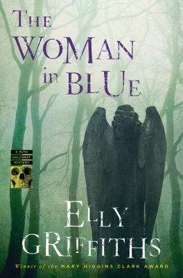 The woman in blue : a Ruth Galloway mystery /