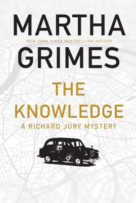 The knowledge : a Richard Jury mystery /
