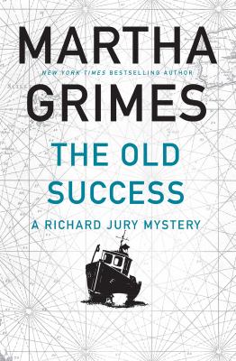 The old success : a Richard Jury mystery /