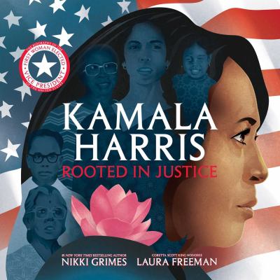 Kamala Harris : rooted in justice /