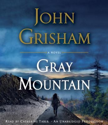 Gray Mountain [compact disc, unabridged] /