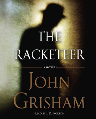 The racketeer [compact disc, unabridged] /