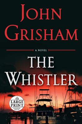The whistler [large type] : a novel /