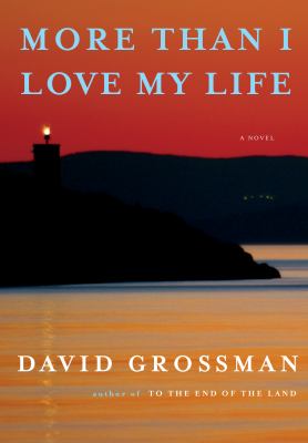 More than I love my life : a novel /