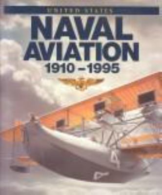 United States naval aviation, 1910-1995 /