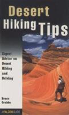 Desert hiking tips : expert advice on desert hiking and driving /