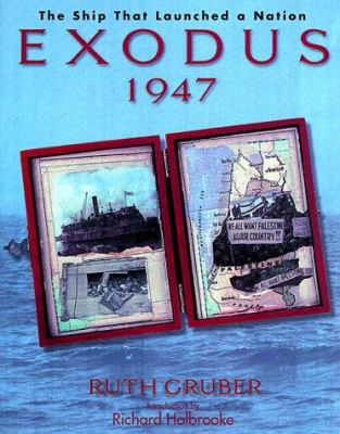 Exodus 1947 : the ship that launched a nation /