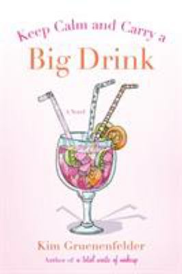 Keep calm and carry a big drink /