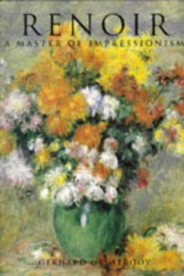 Renoir : a master of impressionism /
