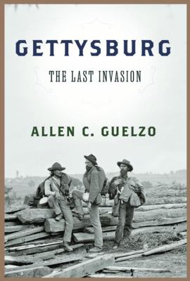 Gettysburg : the last invasion /