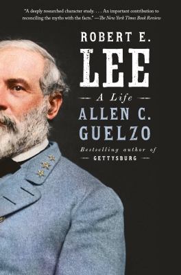 Robert E. Lee : a life /
