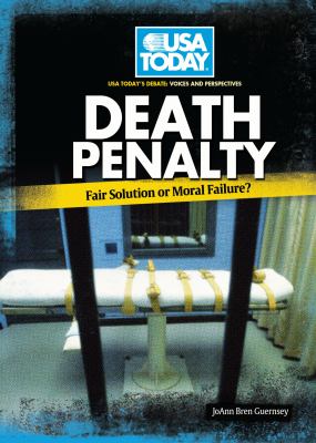 Death penalty : fair solution or moral failure? /