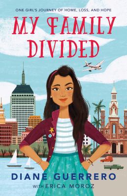 My family divided : one girl's journey of home, loss, and hope /