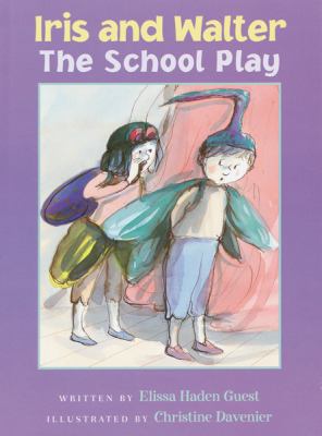 Iris and Walter : the school play /