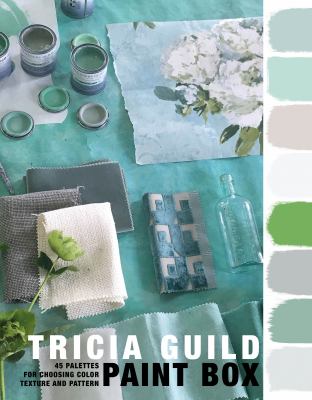 Tricia Guild, paint box : 45 palettes for choosing color, texture and pattern /