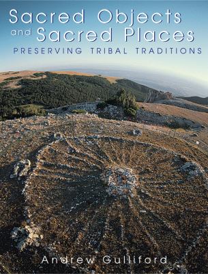 Sacred objects and sacred places : preserving tribal traditions /