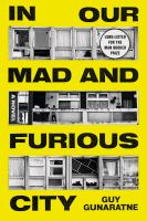 In our mad and furious city /