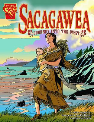 Sacagawea : journey into the west /