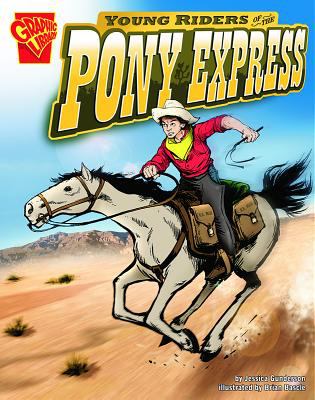 Young riders of the Pony Express /