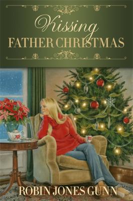 Kissing Father Christmas : a novel /