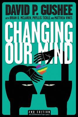 Changing our mind : a call from America's leading evangelical ethics scholar for full acceptance of LGBT Christians in the church /