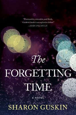 The forgetting time : [large type] a novel /