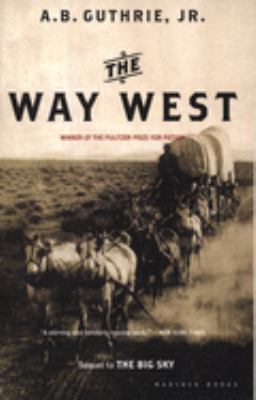 The way west : a novel /