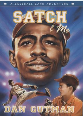 Satch & me : a baseball card adventure /