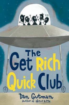 The Get Rich Quick Club /