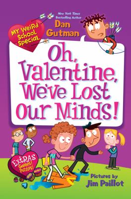 Oh, Valentine, we've lost our minds! /