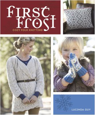First frost : cozy folk knitting /