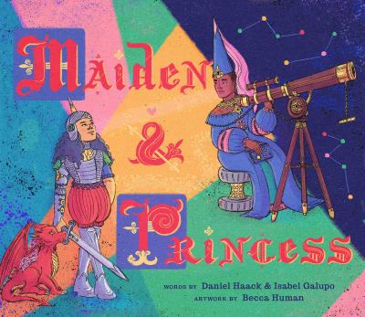 Maiden & princess /