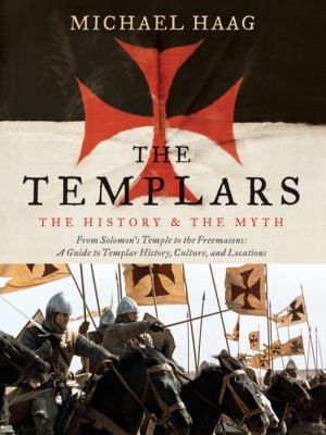 The Templars : the history and the myth /