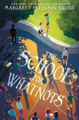 The school for whatnots /