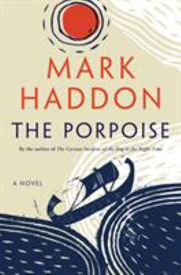 The porpoise : a novel /