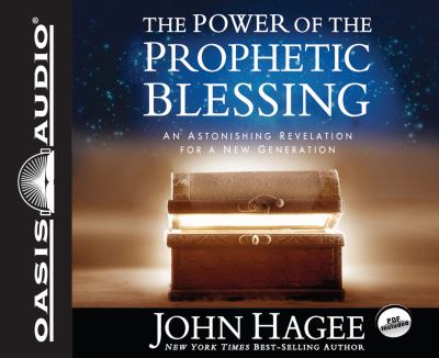 The power of the Prophetic Blessing [compact disc, unabridged] /
