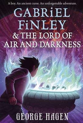Gabriel Finley & the Lord of Air and Darkness /